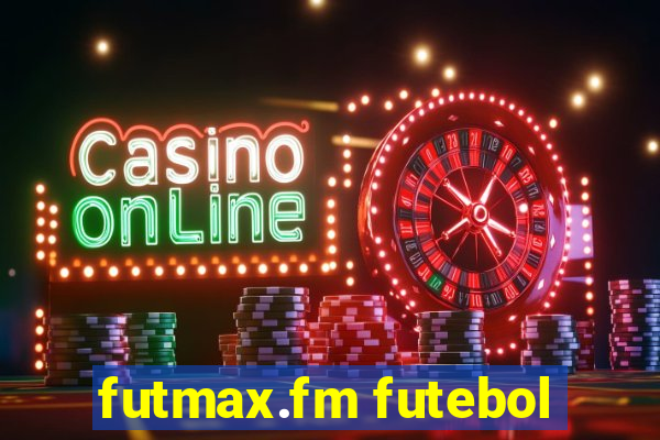 futmax.fm futebol